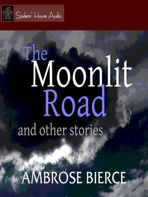cover image of The Moonlit Road and Other Stories